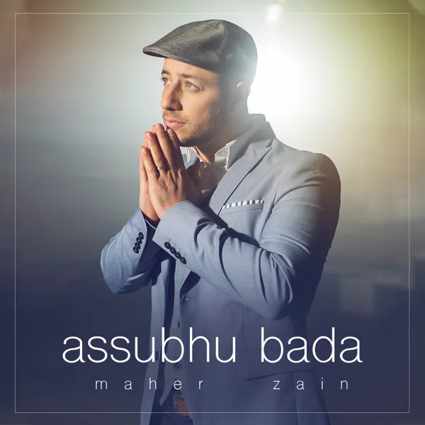 Cover art for Assubhu Bada — Maher Zain