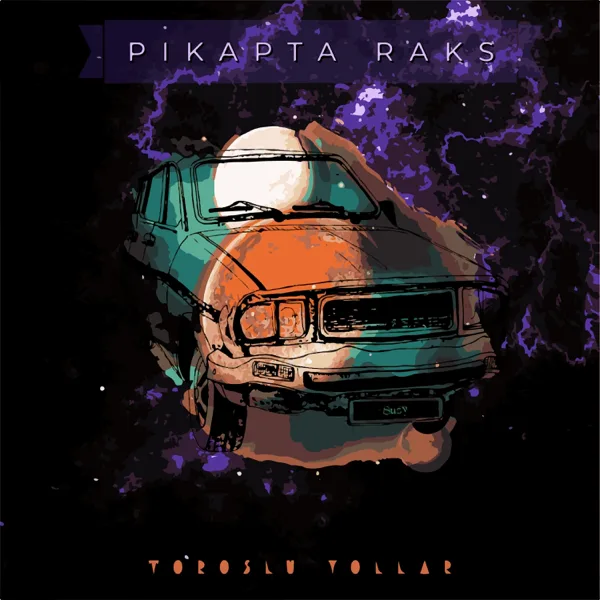 Cover art for Toroslu Yollar — Pikapta Raks